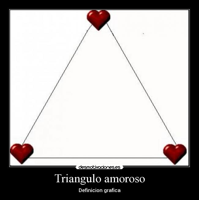 Triangulo amoroso Desmotivaciones